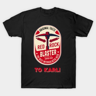 Deep Rock Galactic Red Rock Blaster to Karl T-Shirt